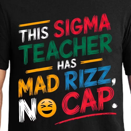 This Sigma Teacher Has Mad Rizz No Cap Funny Sigma Teacher Pajama Set