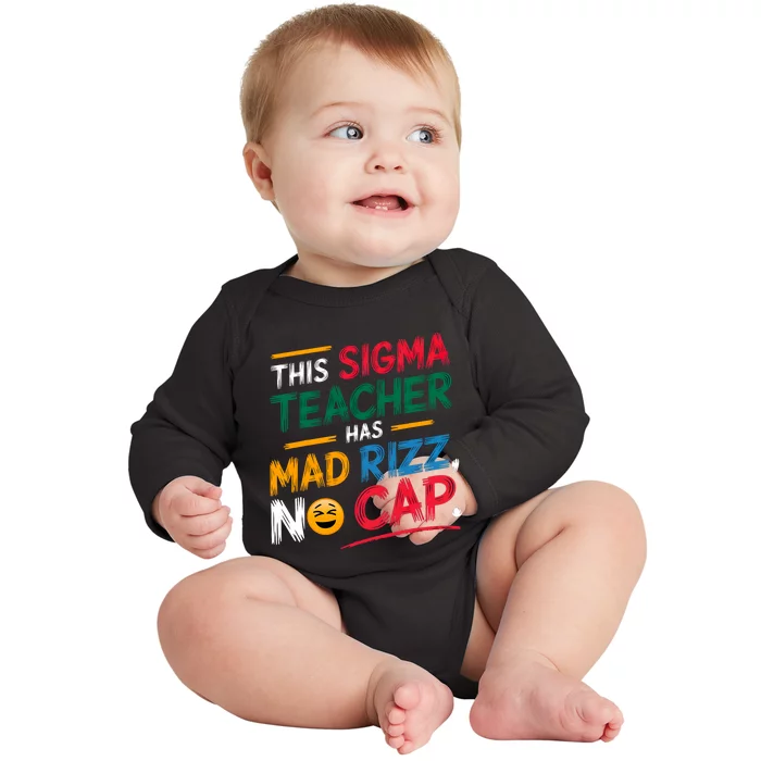 This Sigma Teacher Has Mad Rizz No Cap Funny Sigma Teacher Baby Long Sleeve Bodysuit