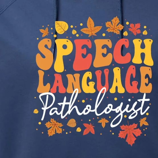 Thanksgiving Speech Therapy Fall Speech Language Pathologist Performance Fleece Hoodie