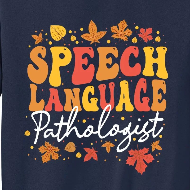 Thanksgiving Speech Therapy Fall Speech Language Pathologist Sweatshirt