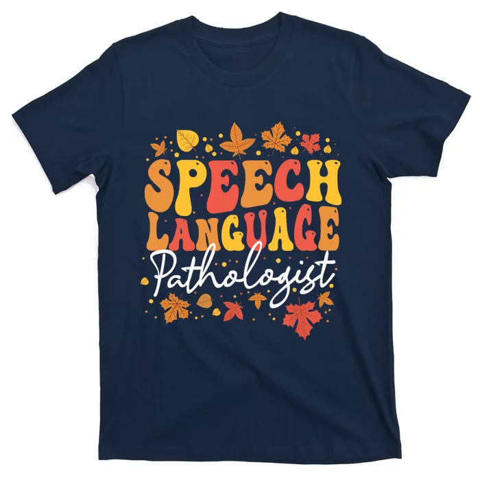 Thanksgiving Speech Therapy Fall Speech Language Pathologist T-Shirt