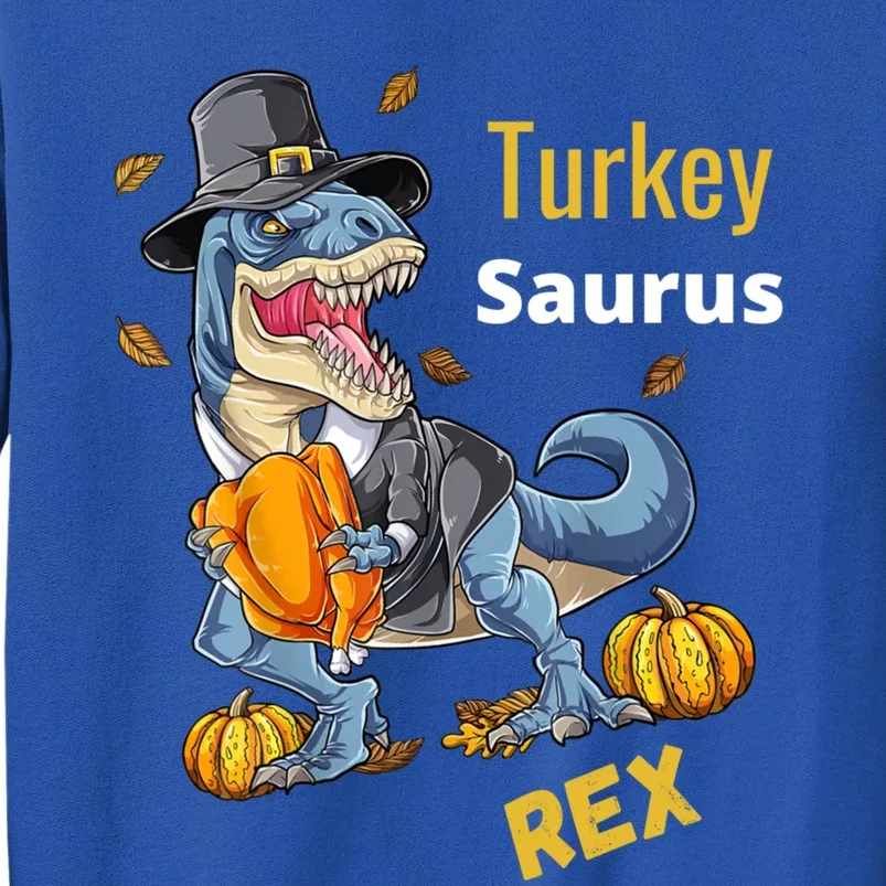 Turkey Saurus Tcute Giftrex Funny Pilgrim Dinosaur Thanksgiving Gift Tall Sweatshirt