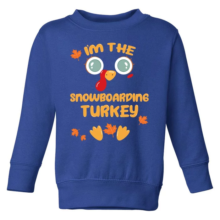 The Snowboarding Turkey Cute Matching Thanksgiving Family Cute Gift Toddler Sweatshirt