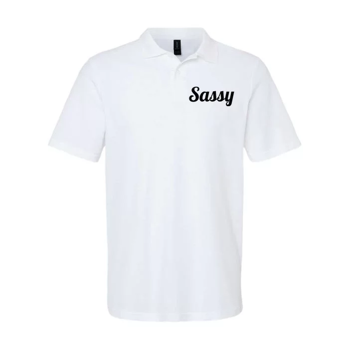 That Says The Word SASSY On It Cute Gift Softstyle Adult Sport Polo