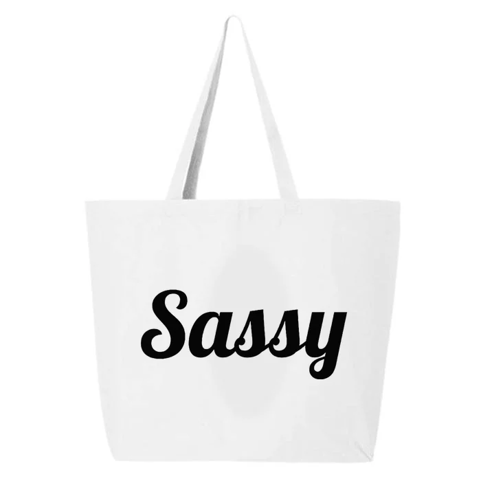 That Says The Word SASSY On It Cute Gift 25L Jumbo Tote