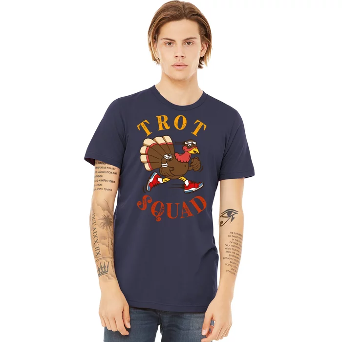 Trot Squad Thanksgiving Turkey Trot Costume Premium T-Shirt