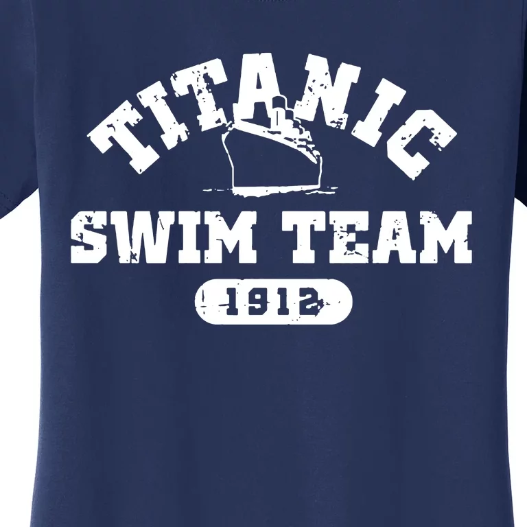 Titanic Swim Team Sports History Navy Sarcastic Funny Women's T-Shirt