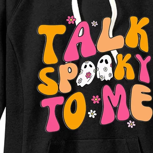 Talk Spooky To Me Women's Fleece Hoodie