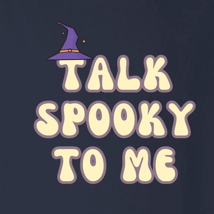 Talk Spooky To Me Funny Halloween Toddler Long Sleeve Shirt