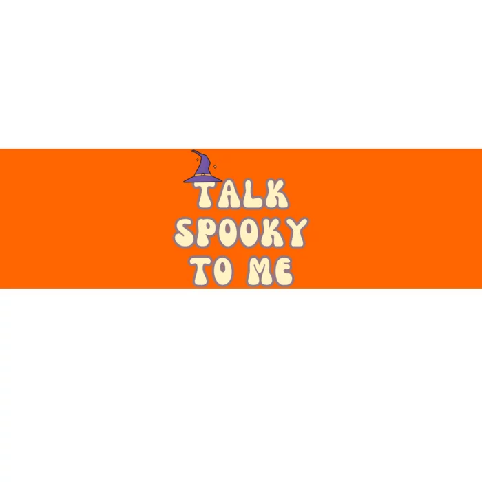 Talk Spooky To Me Funny Halloween Bumper Sticker