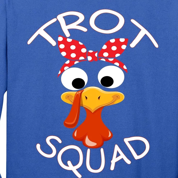 Trot Squad Turkey Thanksgiving Turkey Face Family Matching Gift Tall Long Sleeve T-Shirt