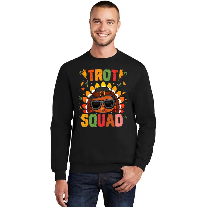 Trot Squad thanksgiving turkey trot 5k Running Marathon 2021 Tall Sweatshirt