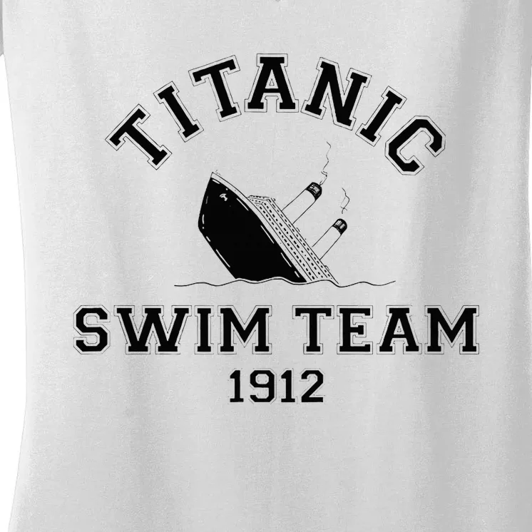 Titanic Swim Team Sports History Buff Sarcastic Women's V-Neck T-Shirt