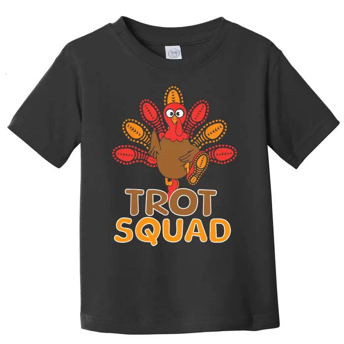 Trot Squad Turkey Trot Family Thanksgiving Running Marathon Toddler T-Shirt