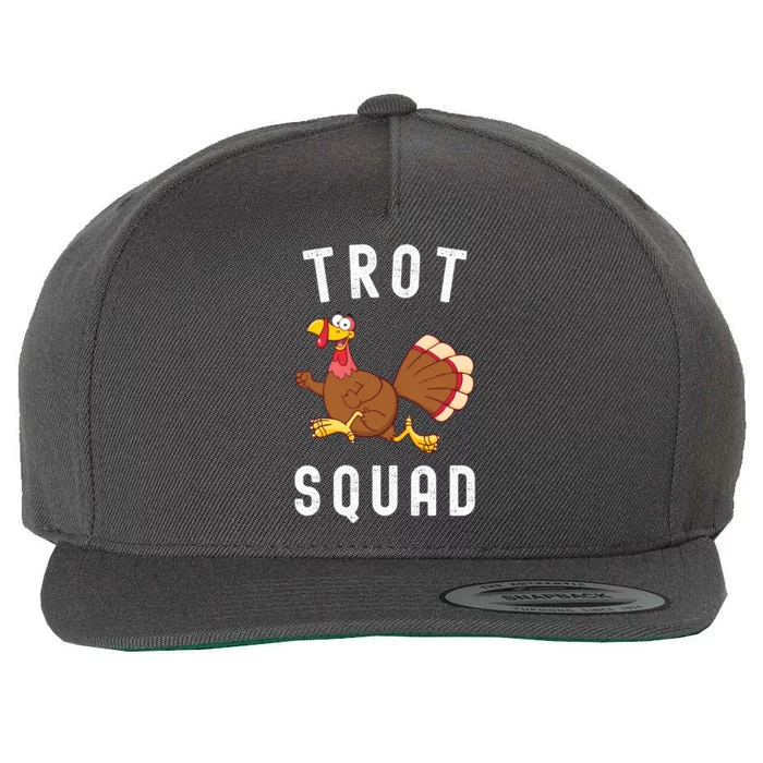 Trot Squad Turkey Run Thanksgiving Running Turkey Trot Meaningful Gift Wool Snapback Cap