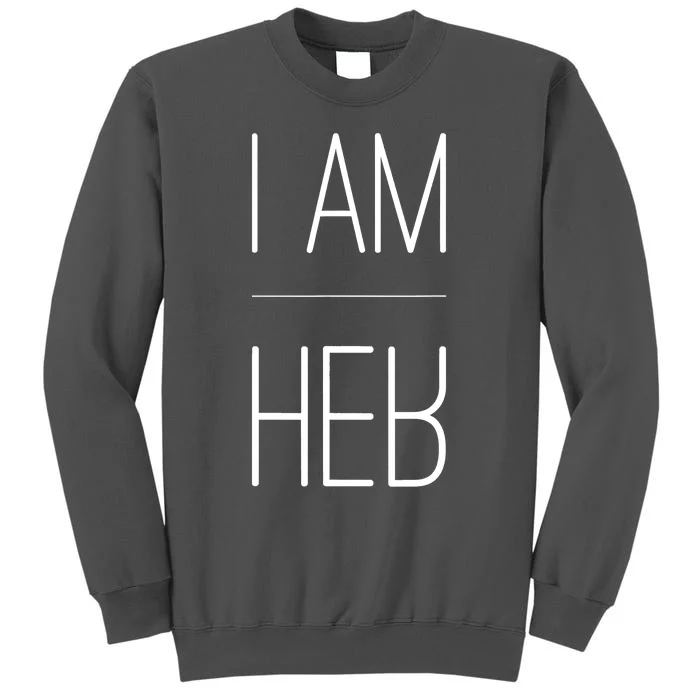 Trendy Statement T I AM HER Gift For Sports Fans I AM HER Tall Sweatshirt