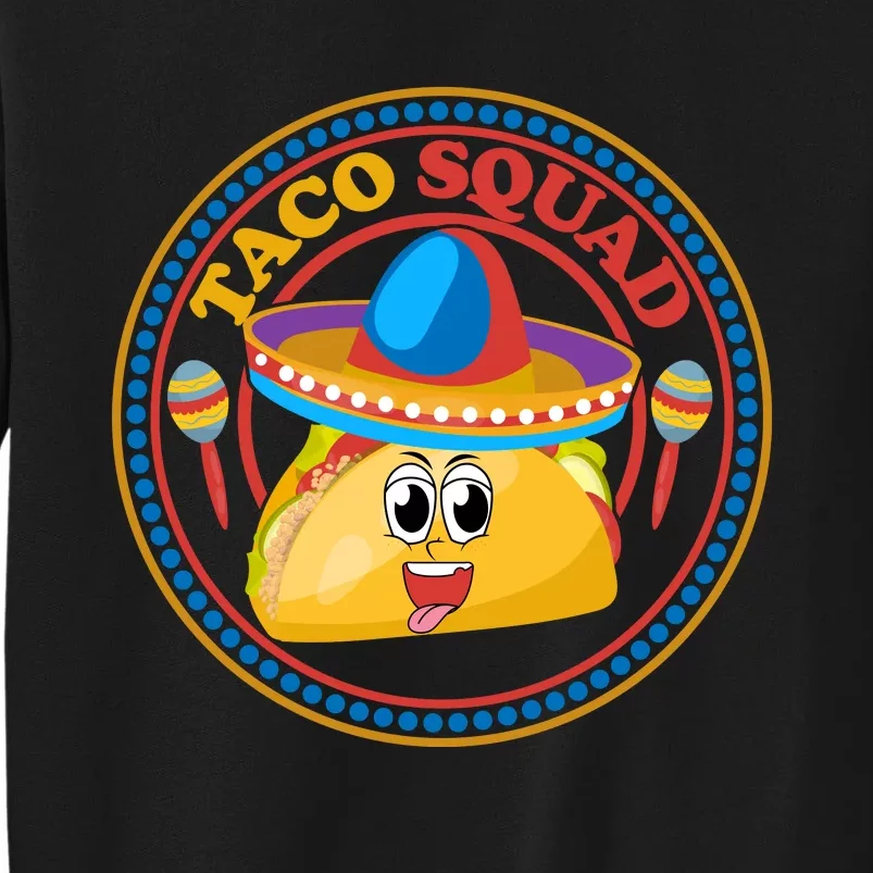 Taco Squad T Funny Taco Cute Mexican Food Lover T Sweatshirt