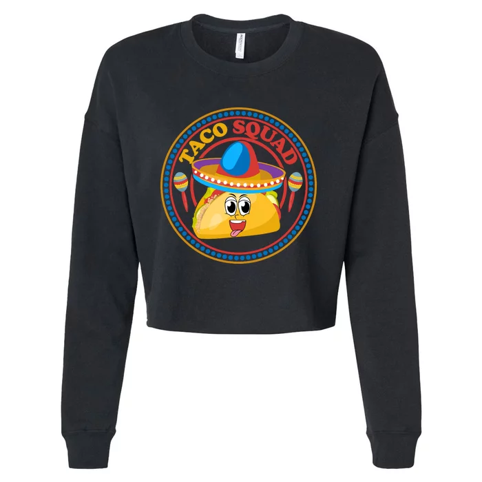 Taco Squad T Funny Taco Cute Mexican Food Lover T Cropped Pullover Crew