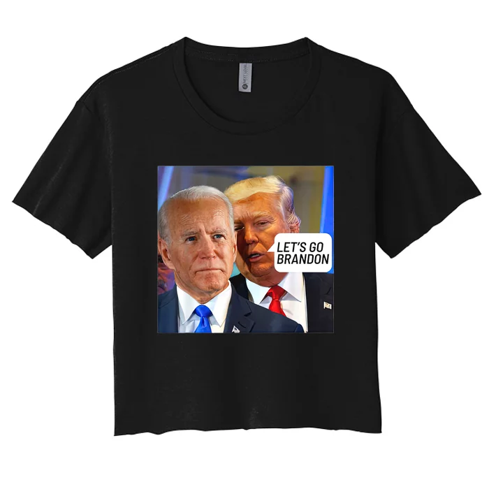 Trump Said To Biden: Lets Go Brandon Anti Biden Women's Crop Top Tee