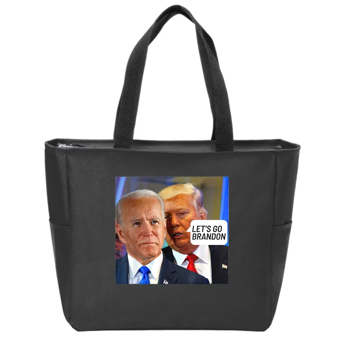 Trump Said To Biden: Lets Go Brandon Anti Biden Zip Tote Bag