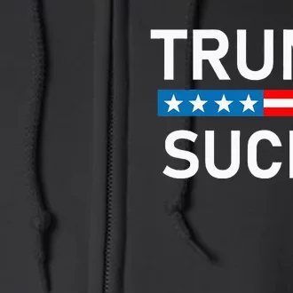 Trump Sucks Full Zip Hoodie