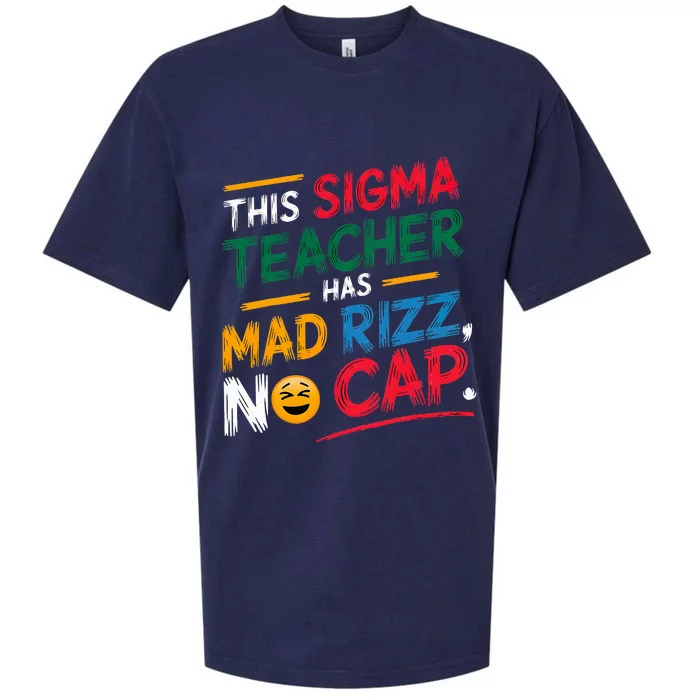 This Sigma Teacher Has Mad Rizz No Cap Funny Sigma Teacher Sueded Cloud Jersey T-Shirt