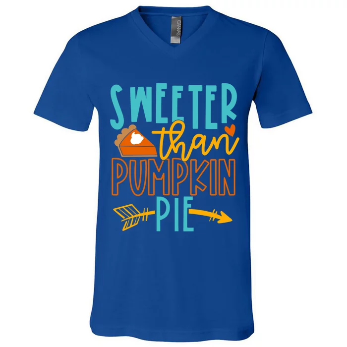 Thanksgiving Sweeter Than Pumpkin Pie Arrow Meaningful Gift V-Neck T-Shirt