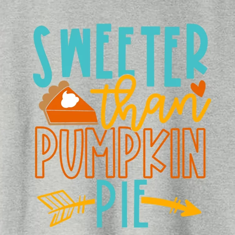 Thanksgiving Sweeter Than Pumpkin Pie Arrow Meaningful Gift Women's Crop Top Tee