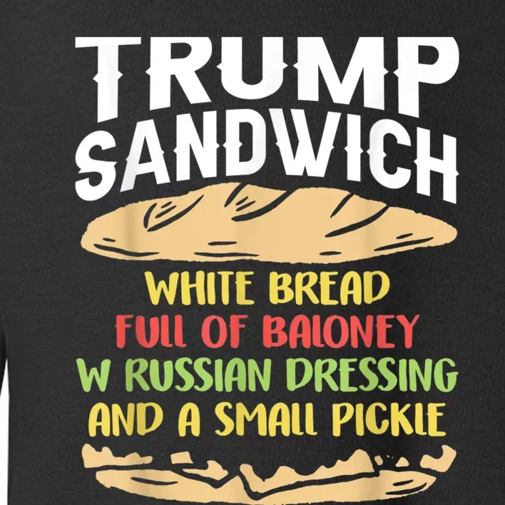 Trumps Sandwich Tshirt Toddler Sweatshirt