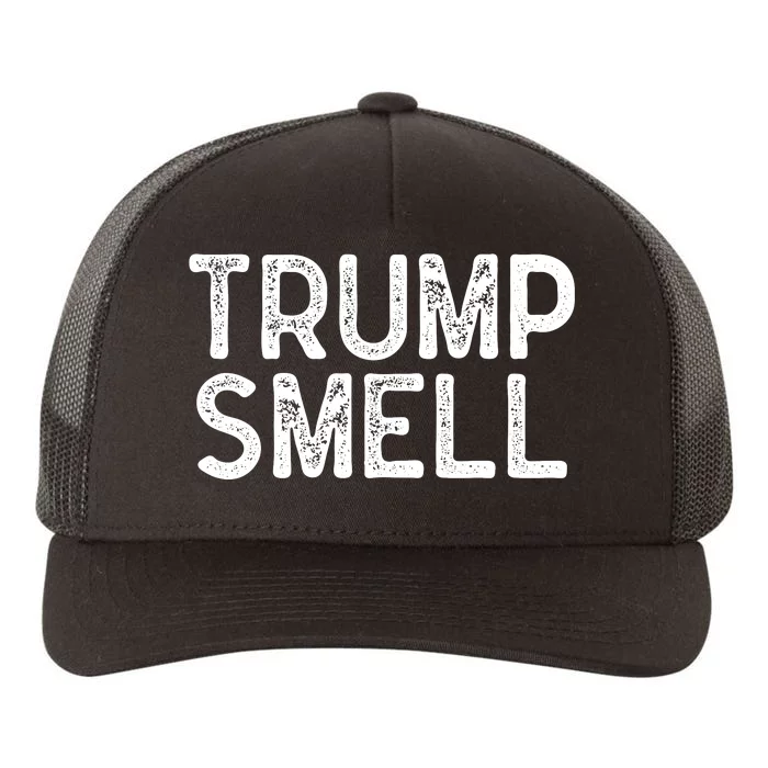 Trump Smells Trump Stinks Yupoong Adult 5-Panel Trucker Hat