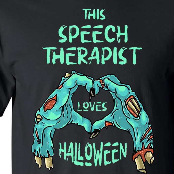 This Speech Therapist Loves Halloween Speech Therapy Zombie Tall T-Shirt