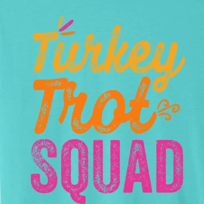 Trot Squad Thanksgiving Turkey Gift Pilgrim Running Gift ChromaSoft Performance T-Shirt