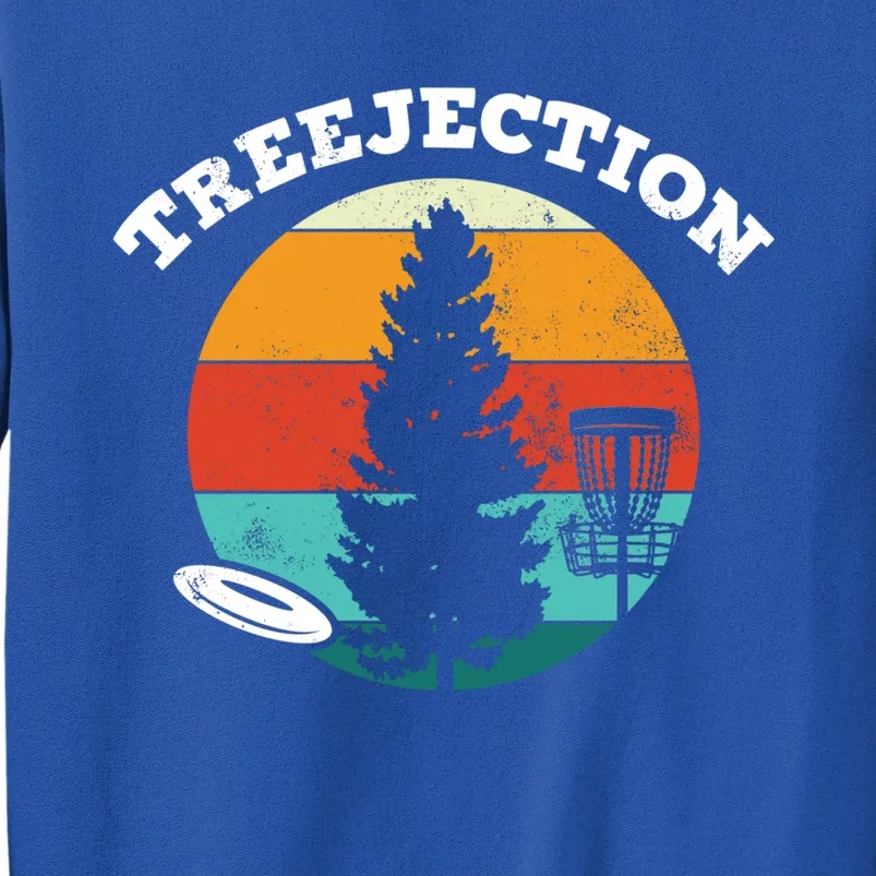 Treejection Stupid Tree Disc Golf Frolf Frisbee Gift Tall Sweatshirt