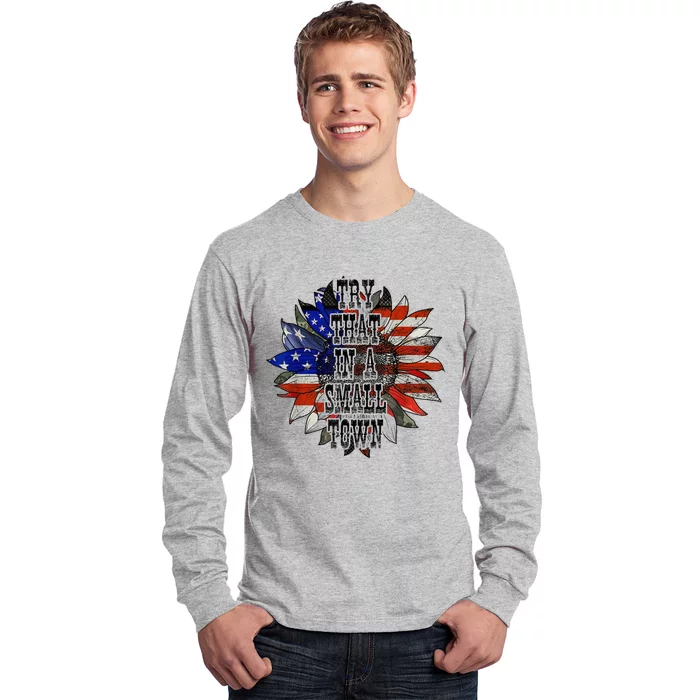 Try.ThatInASmallTown Sunflower US Flag Long Sleeve Shirt