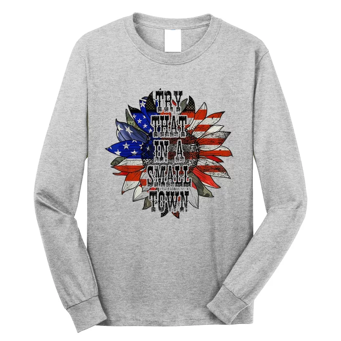 Try.ThatInASmallTown Sunflower US Flag Long Sleeve Shirt