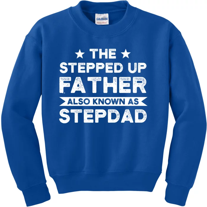 The Stepped Up Father Stepson Bonusson Stepdad Gift Kids Sweatshirt