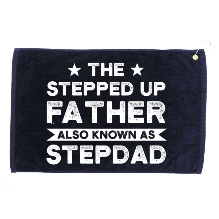 The Stepped Up Father Stepson Bonusson Stepdad Gift Grommeted Golf Towel