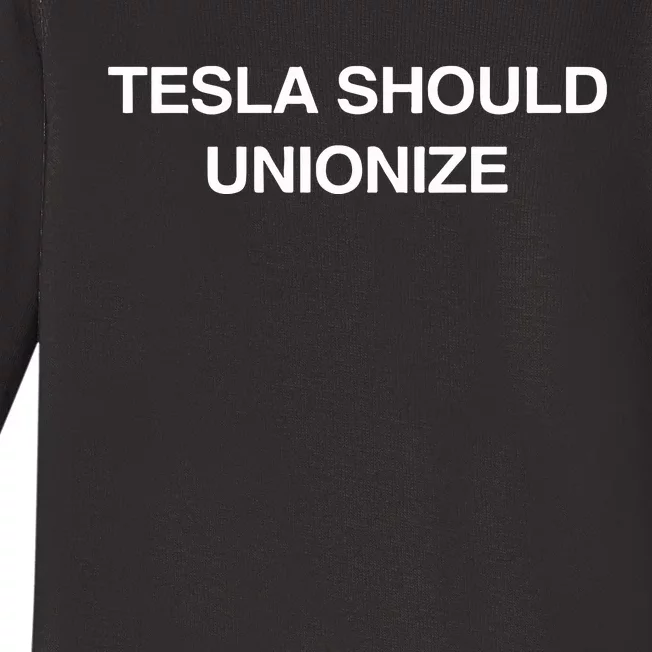 Tesla Should Unionize Baby Long Sleeve Bodysuit