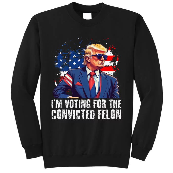 Trump Sunglasses Us Flag I Am Voting Convicted Felon Sweatshirt