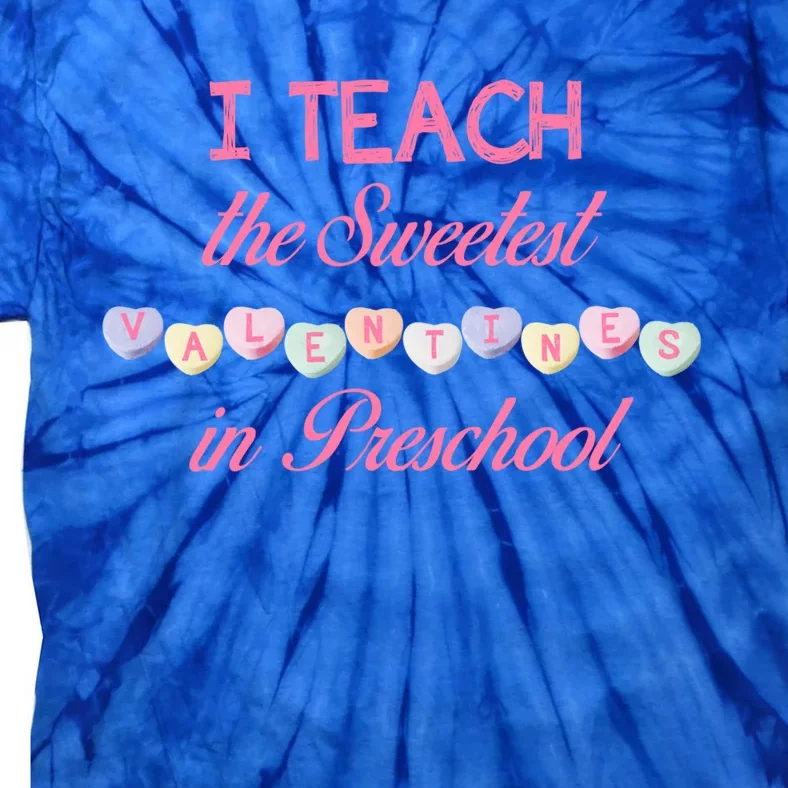 Teacher Sweetest Valentines Day Preschool Cool Gift Tie-Dye T-Shirt