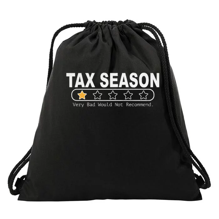 Tax Season Very Bad Would Not Recommend Cpa Accountant Drawstring Bag