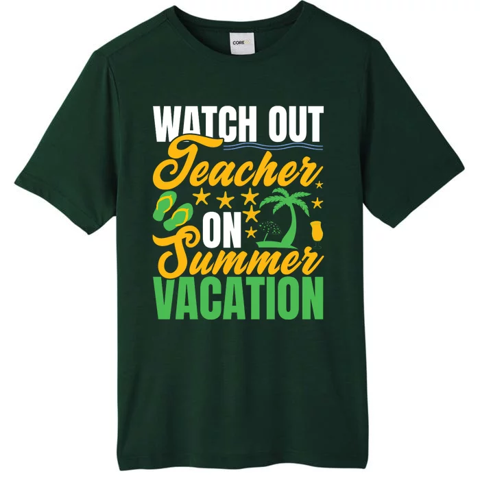 Teacher Summer Vacation Mode On End Of School Gift ChromaSoft Performance T-Shirt