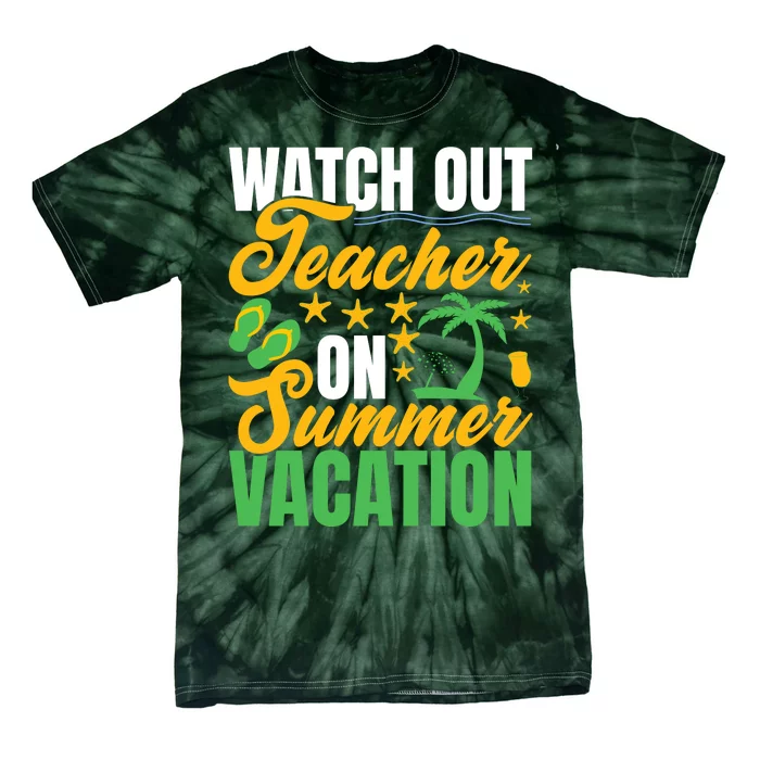 Teacher Summer Vacation Mode On End Of School Gift Tie-Dye T-Shirt