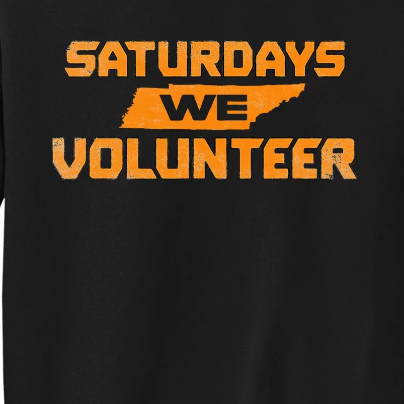 Tennessee Saturday We Volunteer Sweatshirt