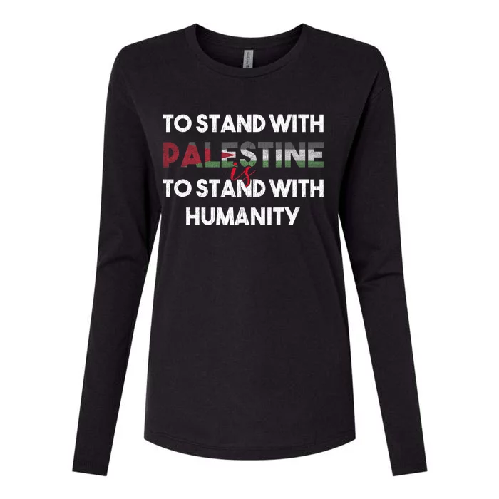 To Stand With Palestine Is To Stand With Humanity Womens Cotton Relaxed Long Sleeve T-Shirt