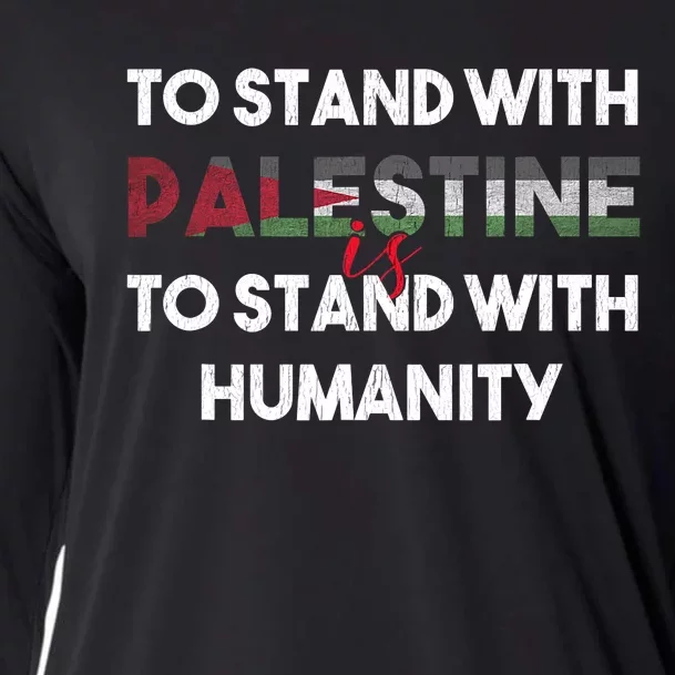 To Stand With Palestine Is To Stand With Humanity Cooling Performance Long Sleeve Crew