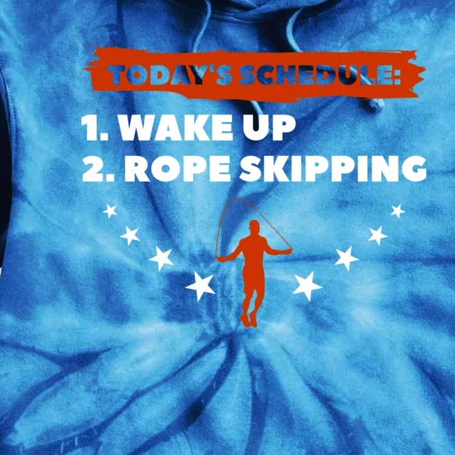 Today's Schedule Wake Up Rope Skipping Workout Exercise Cute Gift Tie Dye Hoodie