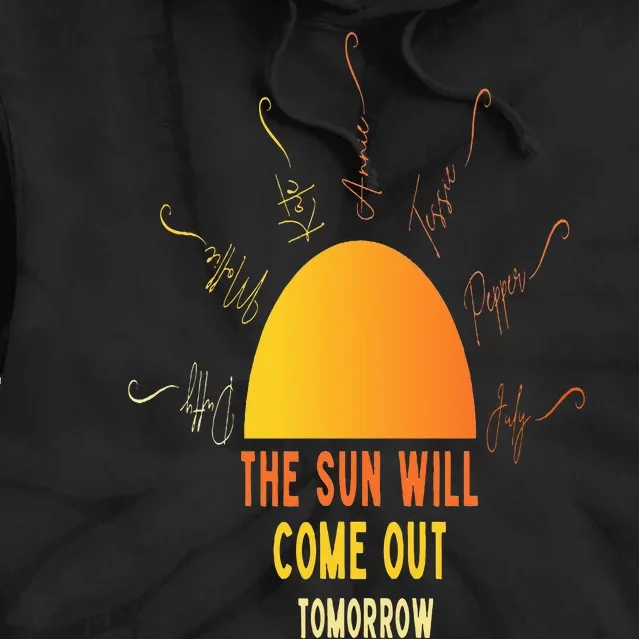 The Sun Will Come Out Annie & Orphans Inspired Tie Dye Hoodie