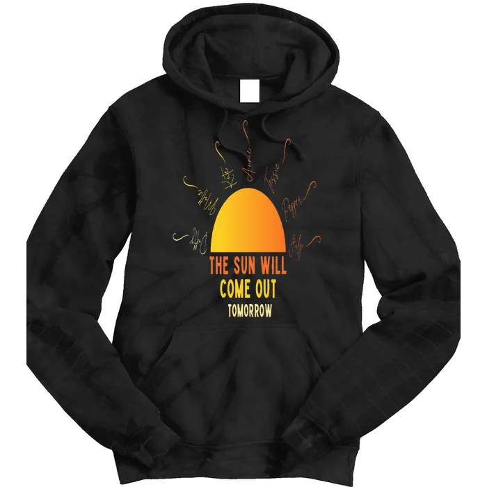 The Sun Will Come Out Annie & Orphans Inspired Tie Dye Hoodie