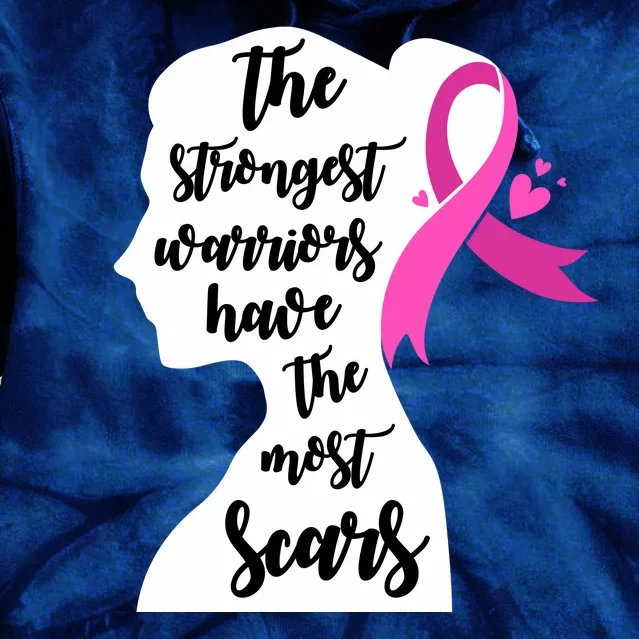 The Strongest Warriors Have The Most Scars Breast Cancer Awareness Tie Dye Hoodie